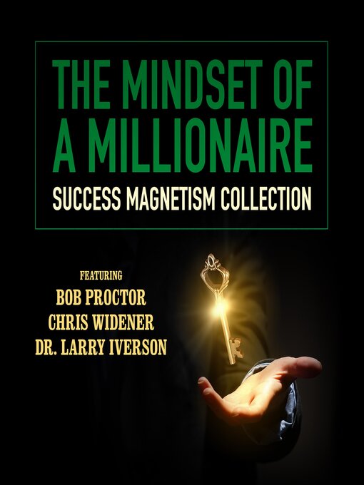 Title details for The Mindset of a Millionaire by Bob Proctor - Available
